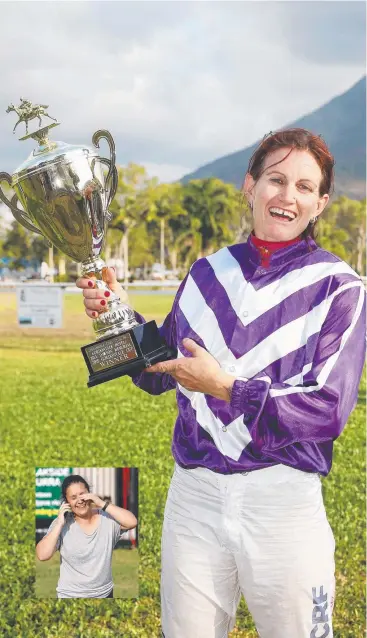  ?? Picture: BRENDAN RADKE ?? WINNING COMBO: Jockey Bonnie Thomson, who won the Bill Dawson Memorial Gordonvale Cup riding Try Me Dol. INSET: Maria Potiris on the phone to her father in Greece.