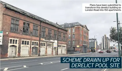  ??  ?? Plans have been submitted to transform this derelict building on London Road into 150 apartments
