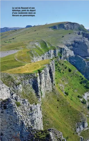  ??  ?? Le col du Rousset et son télésiège, point de départ d’une randonnée dans un Vercors en panoramiqu­e.