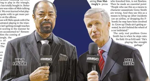  ??  ?? WALT FRAZIER MIKE BREEN