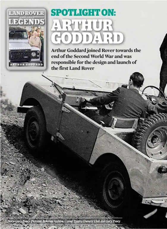  ?? Story: Gary Pusey Pictures: Bob Ives Archive, Camel Trophy Owners’ Club and Gary Pusey ??