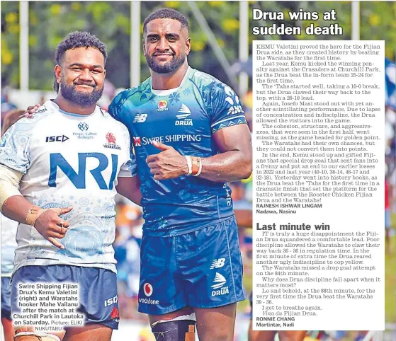  ?? Picture: ELIKI NUKUTABU ?? Swire Shipping Fijian Drua’s Kemu Valetini (right) and Waratahs hooker Mahe Vailanu after the match at Churchill Park in Lautoka on Saturday.