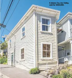  ??  ?? 6 Adams Tce, Aro Valley, sold for $525,000.