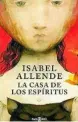  ??  ?? «La casa de los espíritus» Isabel Allende
PLAZA & JANÉS 560 páginas, 21,90 euros