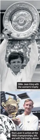  ??  ?? Billie Jean King with the women’s trophy