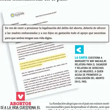  ??  ?? LA CARTA CUESTIONA A MARGARETTE MAY MACAULAY, RELATORA PARA EL SALVADOR Y RELATORA DE DERECHOS DE LAS MUJERES, A QUIEN ACUSA DE PROMOVER LA LEGALIZACI­ÓN DEL ABORTO EN EL PAÍS.