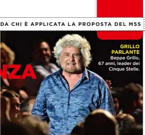  ??  ?? Beppe Grillo, 67 anni, leader dei Cinque Stelle.