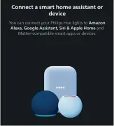  ?? ?? The Hue app makes it easy to add your Hue Bridge to your HomeKit network. It’s compatible with other smart home platforms too.