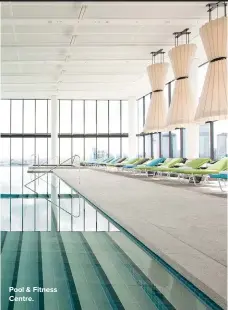  ??  ?? Pool & Fitness Centre.