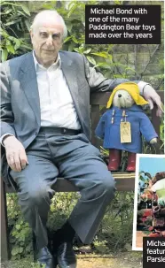  ??  ?? Michael Bond with one of the many Paddington Bear toys made over the years