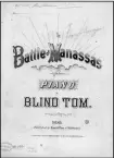  ?? (Library of Congress via The New York Times/Golder & Robinson) ?? “The Battle of Manassas” was composed by Thomas Greene Wiggins, who was born a slave and performed as “Blind Tom.” One of his tricks involved playing “Fisher’s Hornpipe” with one hand and “Yankee Doodle” with the other, while singing “Dixie.”