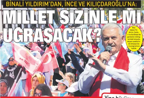  ??  ?? Başbakan Yıldırım, Çankırı ve Kırıkkale’de partisinin mitingleri­nde konuştu, akşam saatlerind­e Amasya’daki programına katıldı.