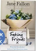  ??  ?? Faking Friends by Jane Fallon (Penguin Random House, RRP $37).