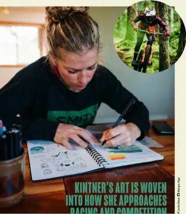  ?? ?? KINTNER’S ART IS WOVEN INTO HOW SHE APPROACHES RACING AND COMPETITIO­N