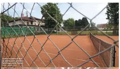  ?? FOTO: MARKO FEIST ?? Civilna iniciativa se bori za nekdaj javne prostore Športnega parka Trnovo.