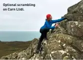  ??  ?? Optional scrambling on Carn Llidi.