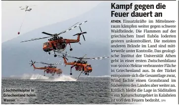  ?? REUTERS ?? Löschhelik­opter in Griechenla­nd holen Wasser.