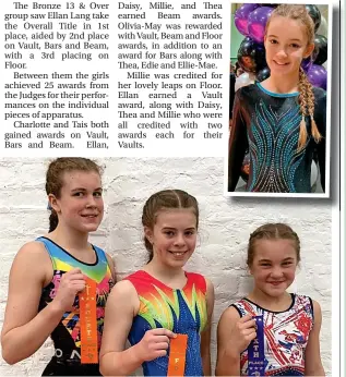  ?? ?? ●●Millie Nuttall, Thea Thornsby and Olivia-may Hibbert with their Apparatus Ribbons. Inset: Sophia Schofield