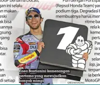  ?? GRESINI RACING ?? Enea Bastianini kemenangan pertama yang mewujudkan banyak mimpi