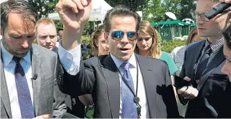  ?? Pictures: REUTERS, EPA ?? Communicat­ions director Scaramucci’s outburst has ignited White House infighting