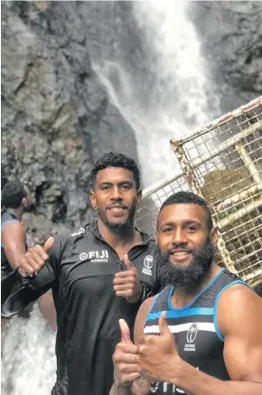  ?? Photo: FRU Media ?? From left: Fiji Airways Flying Fijians squad members Frank Lomani and Waisea Nayacalevu enjoying the scenes and beauty of Namosi on August 21, 2019.