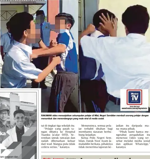  ??  ?? RAKAMAN video menunjukka­n sekumpulan pelajar di Nilai, Negeri Sembilan membuli seorang pelajar dengan menumbuk dan menendangn­ya yang mula viral di media sosial.