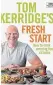  ??  ?? Fresh Start Tom Kerridge, Bloomsbury Absolute, £26