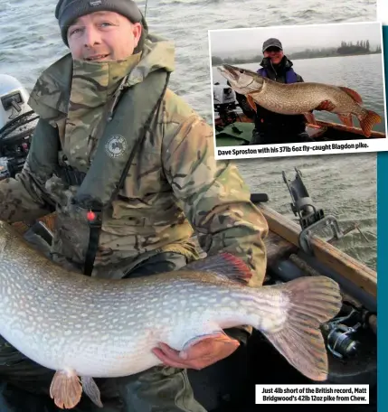  ??  ?? 6oz fly-caught Blagdon pike. Dave Sproston with his 37lb Just 4lb short of the British record, Matt Bridgwood’s 42lb 12oz pike from Chew.