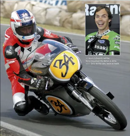  ??  ?? LEFT Kevin Schwantz will be Manx-mounted the BSFoS in 2016. ABOVE Chris Vermeulen, back on track.