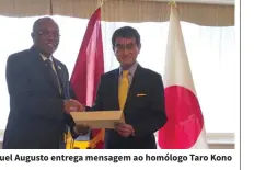  ?? DR ?? Manuel Augusto entrega mensagem ao homólogo Taro Kono