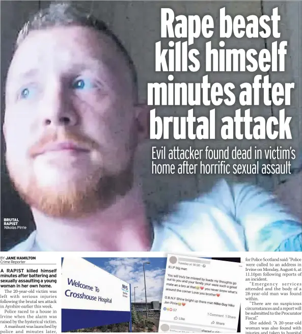  ??  ?? BRUTAL RAPIST Nikolas Pirrie SEX ATTACK Crosshouse Hospital, above, and right, messages of condolence were posted on social media