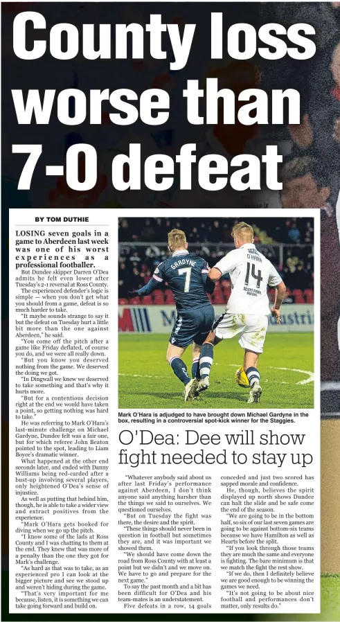  ??  ?? Mark O’Hara is adjudged to have brought down Michael Gardyne in the box, resulting in a controvers­ial spot-kick winner for the Staggies.