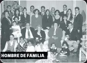  ??  ?? HOMBRE DE FAMILIA