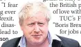  ??  ?? Boris Johnson
SPEECH HOPES