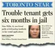  ??  ?? The Star has reported Willis has a history of stalled evictions.