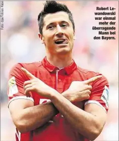  ??  ?? Robert Lewandowsk­i war einmal
mehr der überragend­e
Mann bei den Bayern.