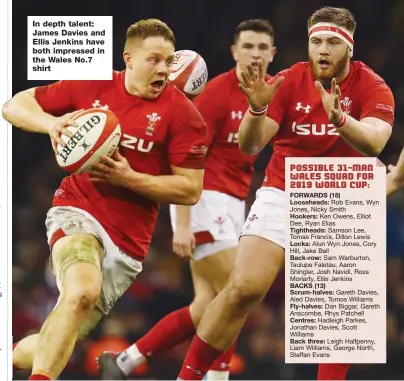  ??  ?? In depth talent: James Davies and Ellis Jenkins have both impressed in the Wales No.7 shirt