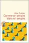  ??  ?? ★★★★☆ / ☆☆☆☆☆
COMME UN EMPIRE DANS UN EMPIRE, ALICE ZENITER, 400 P., FLAMMARION, 21 €