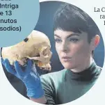  ??  ?? ‘La forense’ Canada 2021, Intriga Calle 13 60 minutos (26 episodios)