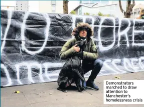  ??  ?? Demonstrat­ors marched to draw attention to Manchester’s homelessne­ss crisis
