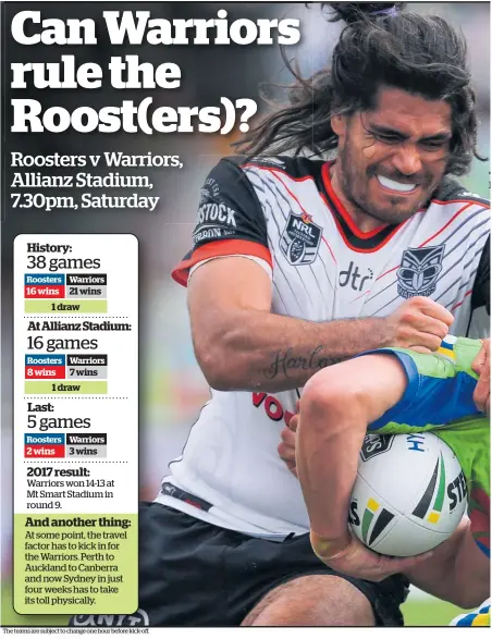  ??  ?? Roosters Roosters Roosters Warriors Warriors Warriors