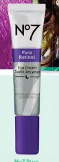  ?? ?? No7 Pure Retinol Eye Cream $44.99