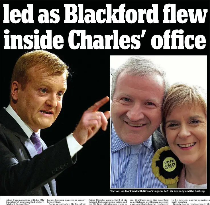  ??  ?? Election: Ian Blackford with Nicola Sturgeon. Left, Mr Kennedy and the hashtag