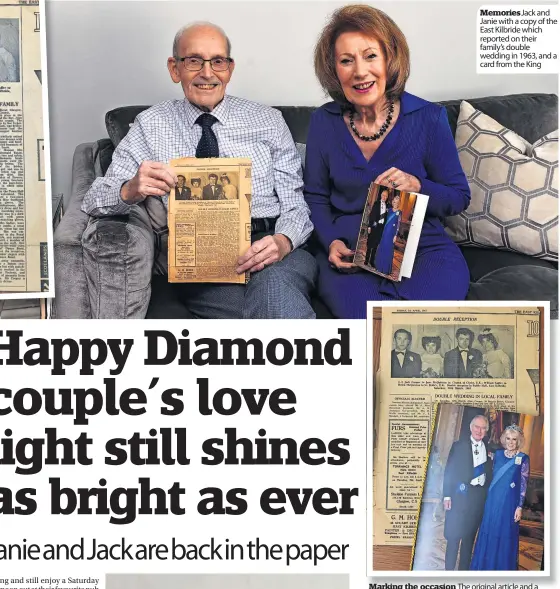  ?? ?? Memories Jack and Janie with a copy of the East Kilbride which reported on their family’s double wedding in 1963, and a card from the King