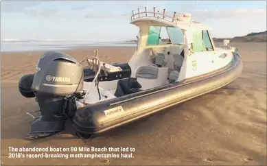  ??  ?? The abandoned boat on 90 Mile Beach that led to 2016’s record-breaking methamphet­amine haul.