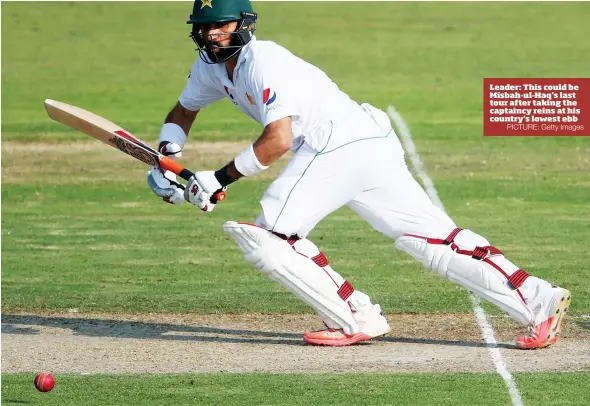  ?? PICTURE: Getty Images ?? Leader: This could be Misbah-ul-Haq’s last tour after taking the captaincy reins at his country’s lowest ebb