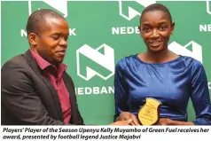  ?? ?? Players’ Player of the Season Upenyu Kelly Muyambo of Green Fuel receives her award, presented by football legend Justice Majabvi