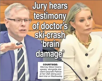  ?? ?? COURTSIDE: Attorney Steve Owens speaks alongside star client Gwyneth Paltrow at her Utah skiing-accident trial on Wednesday