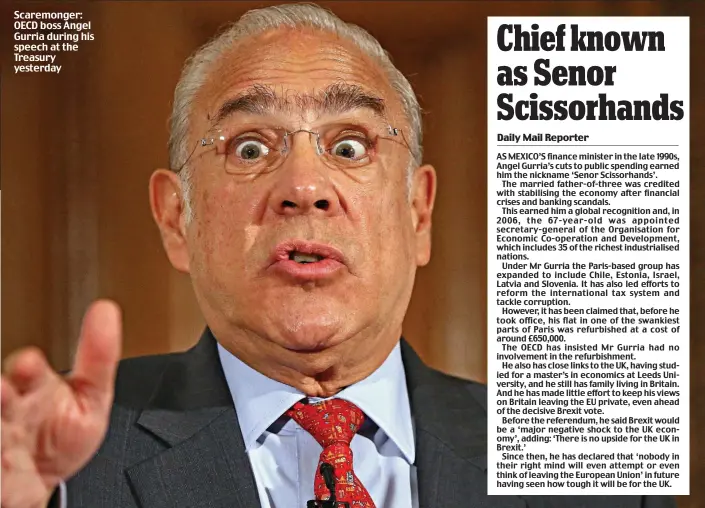  ??  ?? Scaremonge­r: OECD boss Angel Gurria during his speech at the Treasury yesterday