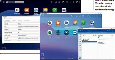  ?? ?? BELOW Qnap’s QTS 5 OS can be remotely controlled with its new TeamViewer app